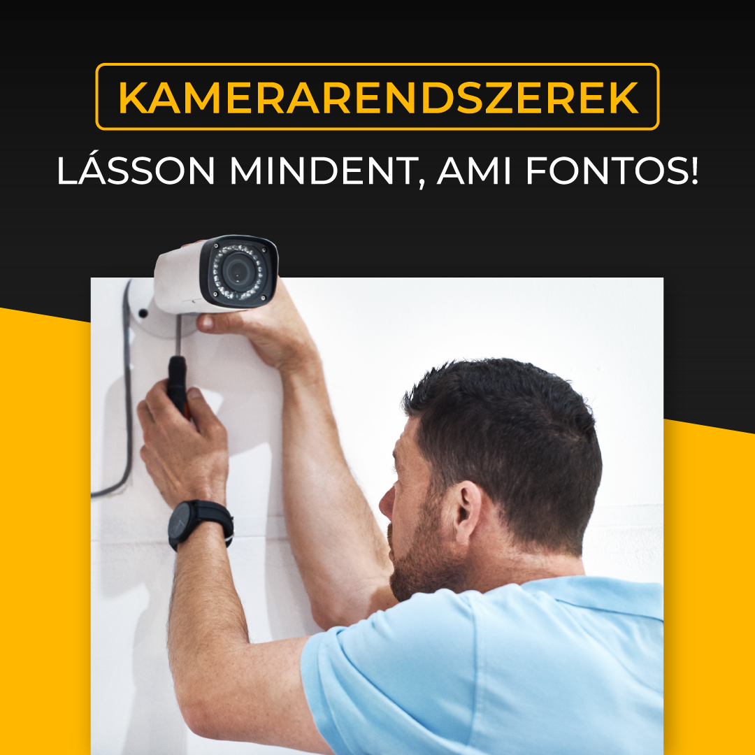 kamerarendszerek telepítése
